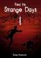 [Strange Days 01] • Strange Days 01